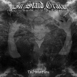 In Staid Grace : Tribulation